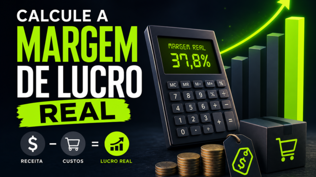 Como calcular a margem de lucro real do seu produto ou serviço