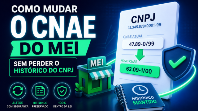Como mudar o CNAE do MEI sem perder o histórico do CNPJ